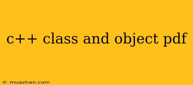 C++ Class And Object Pdf