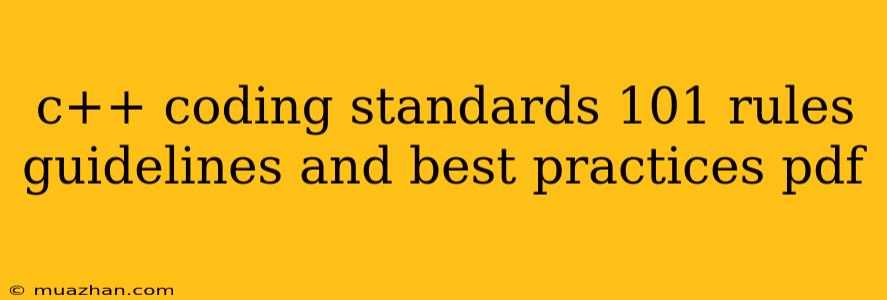 C++ Coding Standards 101 Rules Guidelines And Best Practices Pdf