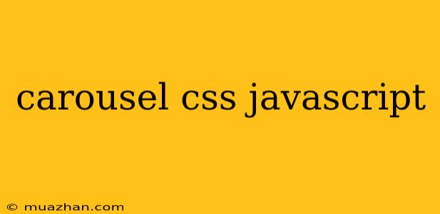 Carousel Css Javascript