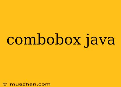 Combobox Java