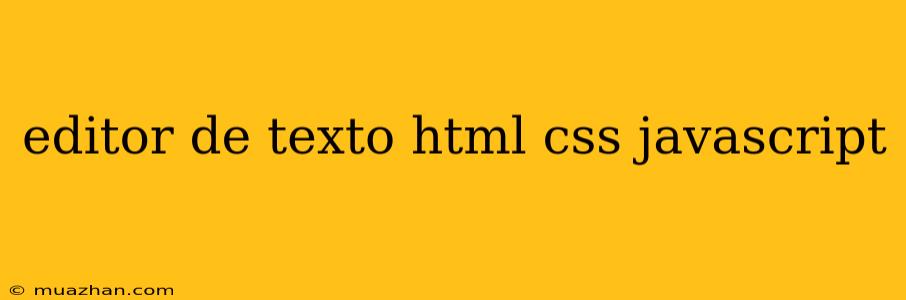 Editor De Texto Html Css Javascript