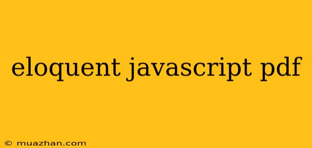 Eloquent Javascript Pdf