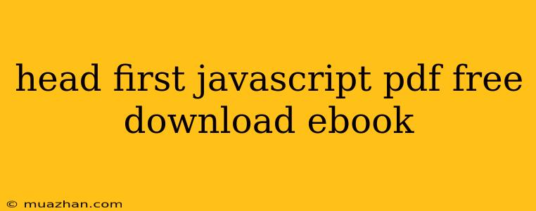 Head First Javascript Pdf Free Download Ebook